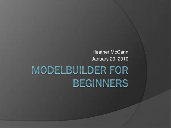 ModelBuilder for Beginners