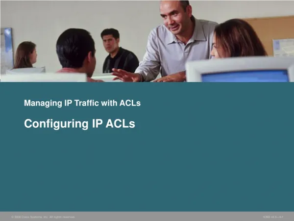 Managing IP Traffic with ACLs