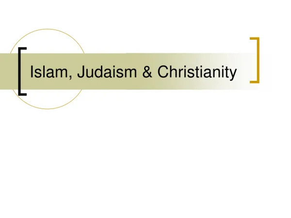 Islam, Judaism &amp; Christianity
