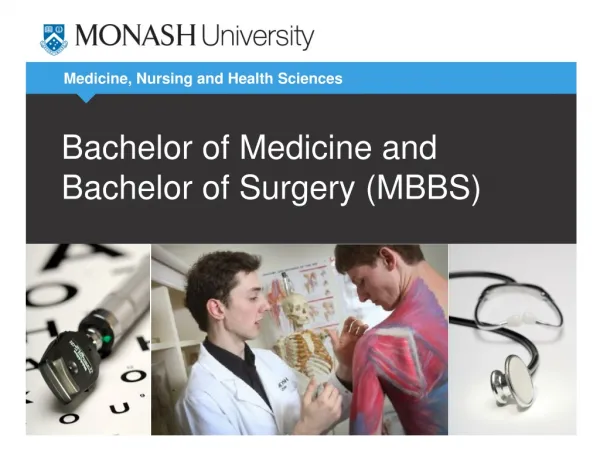 Bachelor of Medicine and Bachelor of Surgery (MBBS)