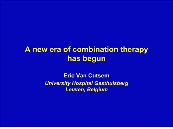 A new era of combination therapy has begun