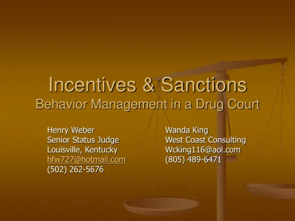 Incentives &amp; Sanctions Behavior Management in a Drug Court