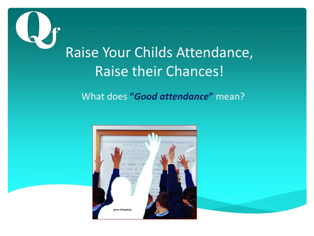 raise your childs attendance raise their chances