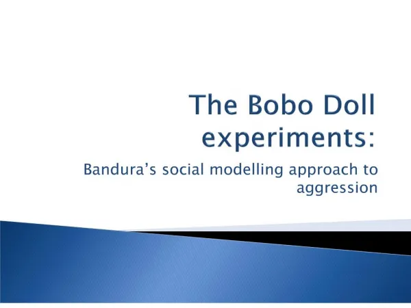 The Bobo Doll experiments: