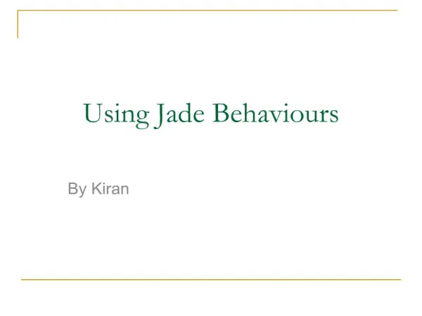 Using Jade Behaviours