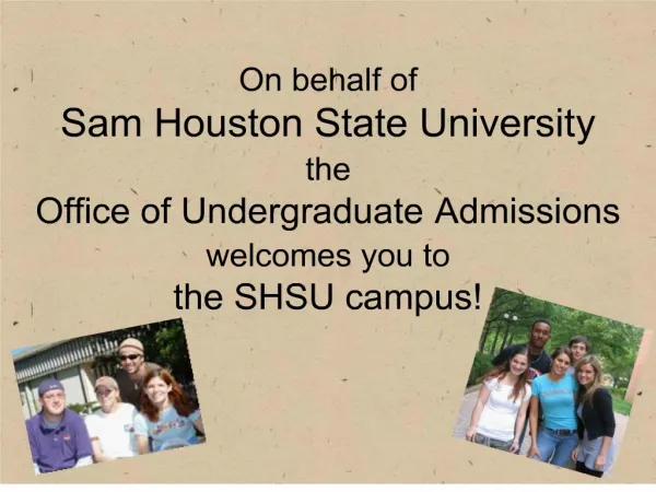 On behalf of Sam Houston State University the Offic