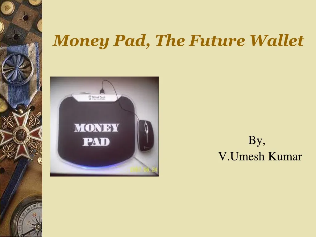money pad the future wallet by v umesh kumar