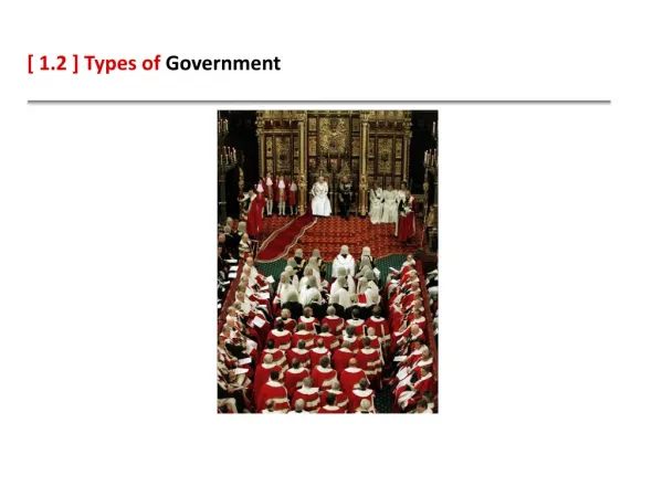 [ 1.2 ] Types of Government