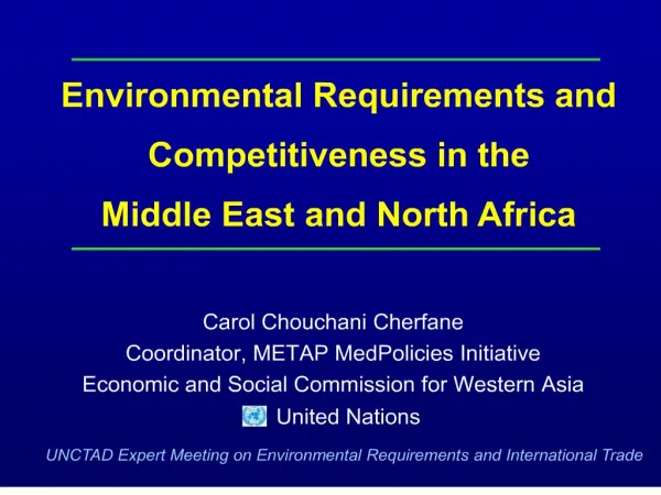 Carol Chouchani Cherfane Coordinator, METAP MedPolicies Initiative Economic and Social Commission for Western Asia