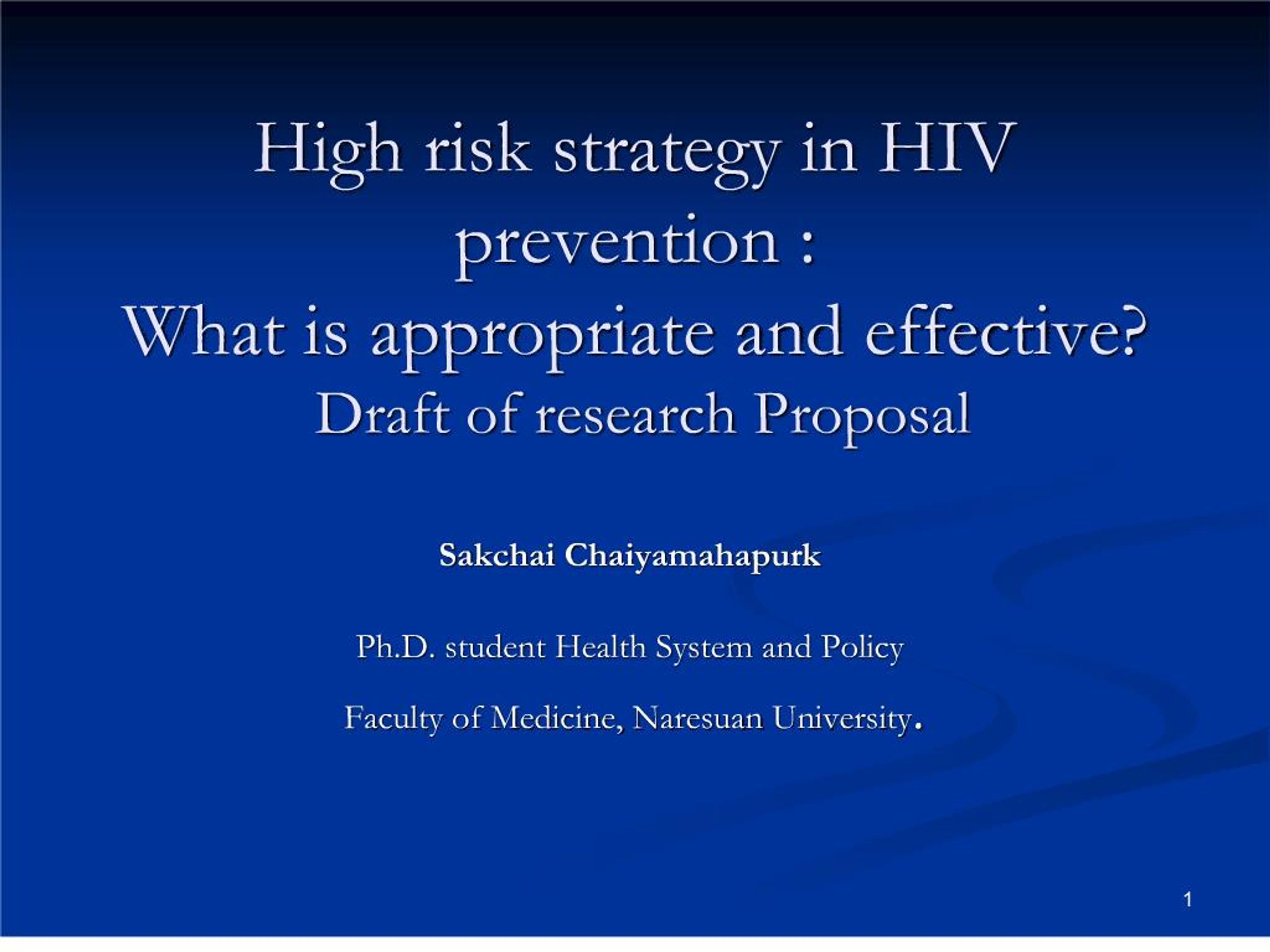 PPT - High risk strategy in HIV prevention : What is appropriate and ...