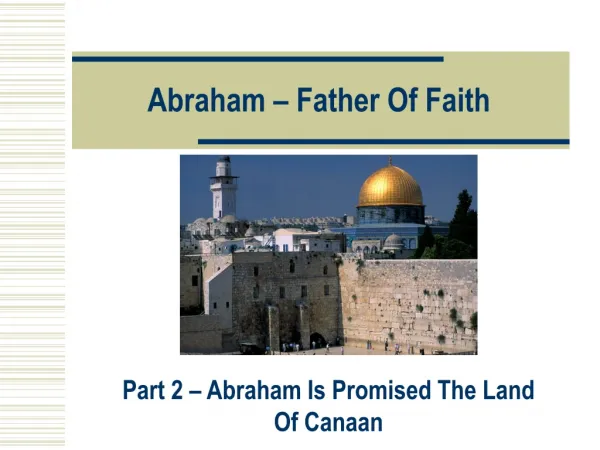Abraham – Father Of Faith