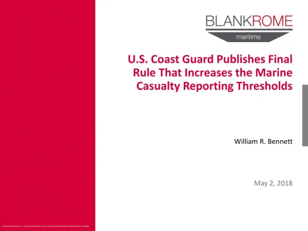 U.S. Coast Guard Publishes Final Rule That Increases the Marine Casualty Reporting Thresholds