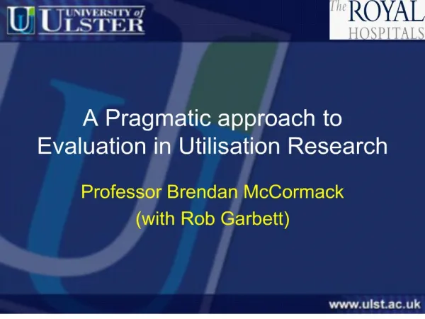 A Pragmatic approach to Evaluation in Utilisation Research
