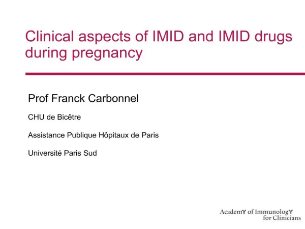 Clinical aspects of IMID and IMID drugs during pregnancy