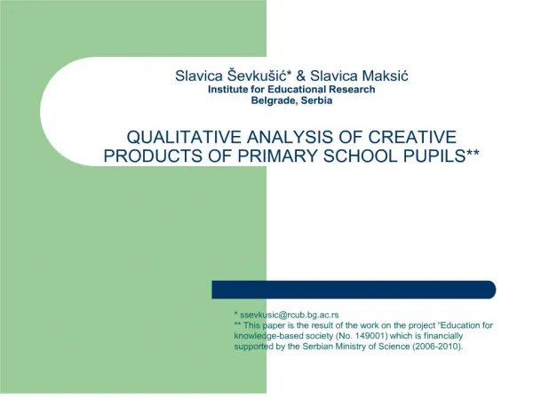 Slavica evku ic Slavica Maksic Institute for Educational Research Belgrade, Serbia QUALITATIVE ANALYSIS OF CREATIVE