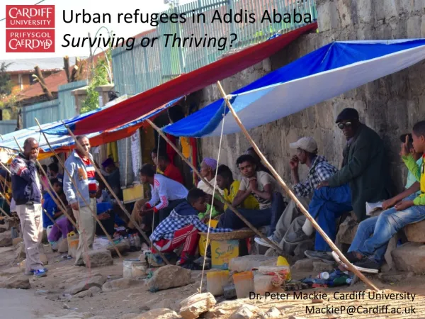 Urban refugees in Addis Ababa Surviving or Thriving?
