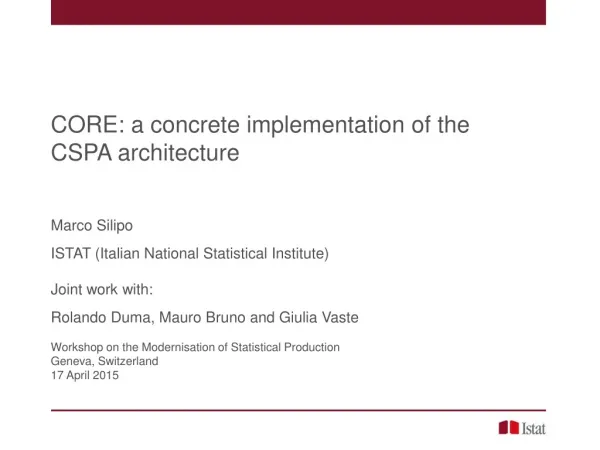 CORE: a concrete implementation of the CSPA architecture Marco Silipo