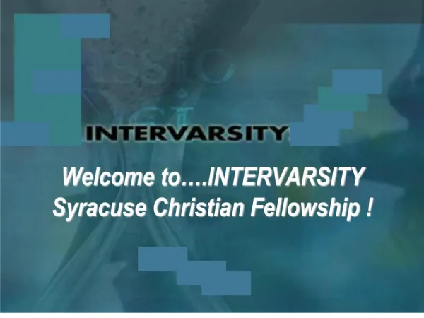 Welcome to TERVARSITY Syracuse Christian Fellowship