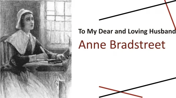 To M y Dear and Loving H usband Anne Bradstreet