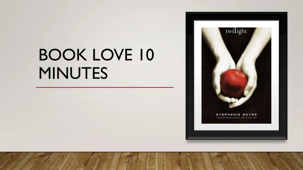 book love 10 minutes