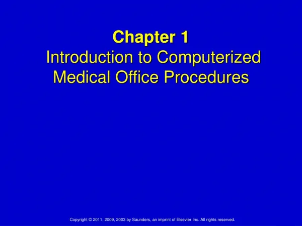 Chapter 1 Introduction to Computerized Medical Office Procedures