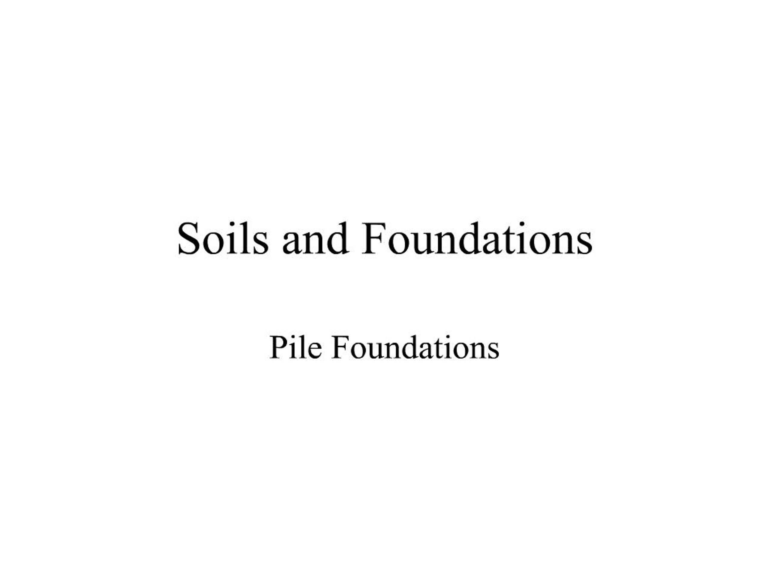 PPT - Soils and Foundations PowerPoint Presentation, free download - ID ...
