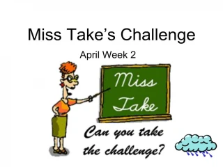 Miss Take s Challenge - slide 1