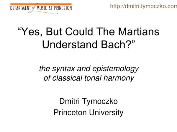 Dmitri Tymoczko Princeton University