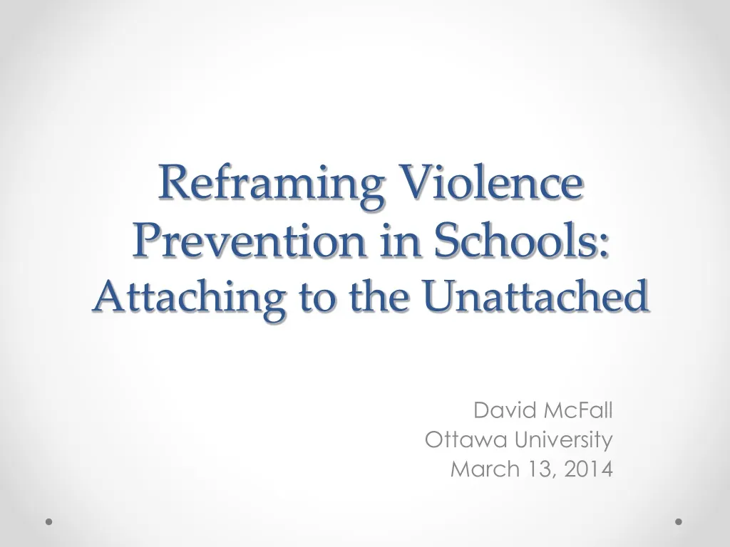 reframing violence prevention in schools attaching to the unattached