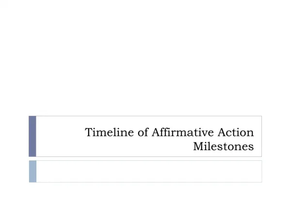 Timeline of Affirmative Action Milestones
