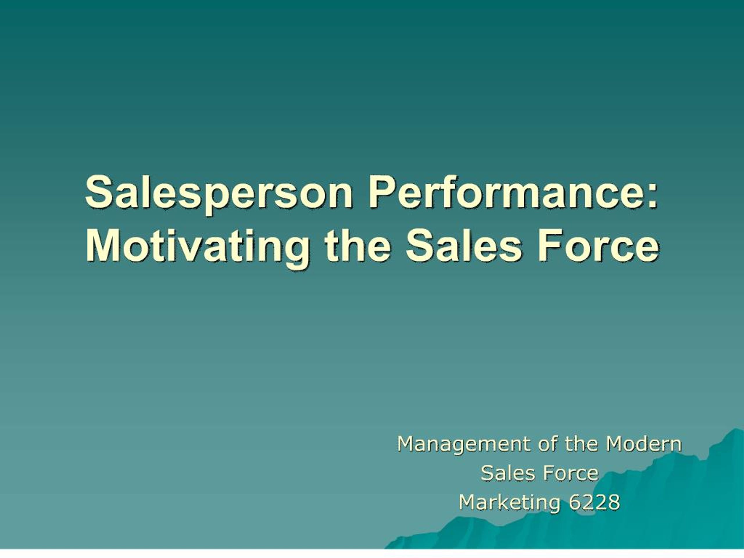 PPT - Salesperson Performance: Motivating the Sales Force PowerPoint ...