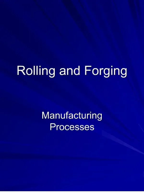 Rolling and Forging