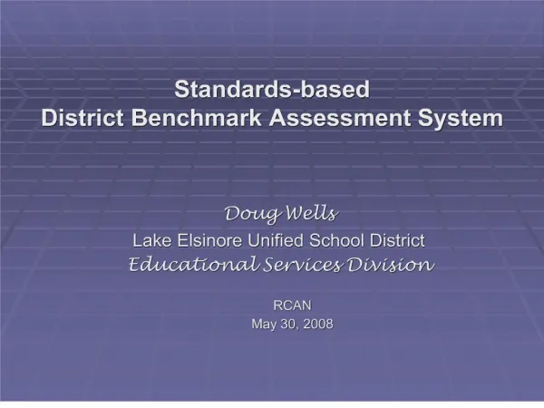 Standards-based District Benchmark Assessment System