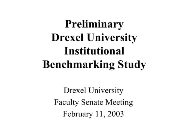 Preliminary Drexel University Institutional Benchmarking Study