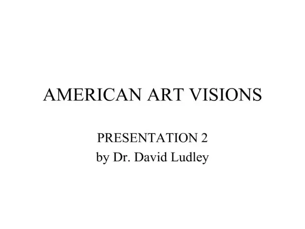 AMERICAN ART VISIONS