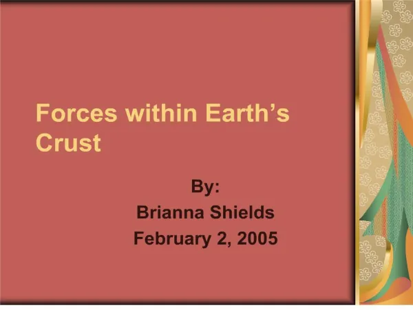 Forces within Earth s Crust