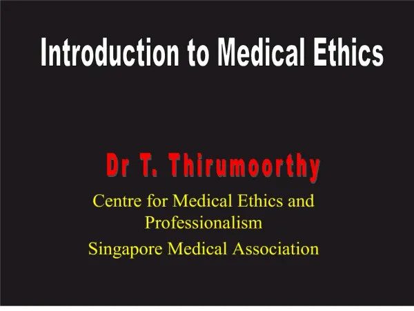 Centre for Medical Ethics and Professionalism Singapore Medical Association