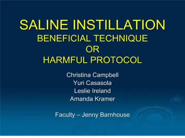 SALINE INSTILLATION BENEFICIAL TECHNIQUE OR HARMFUL PROTOCOL