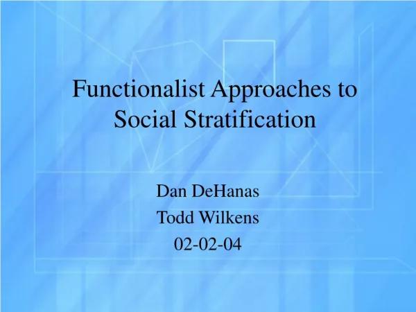 Functionalist Approaches to Social Stratification