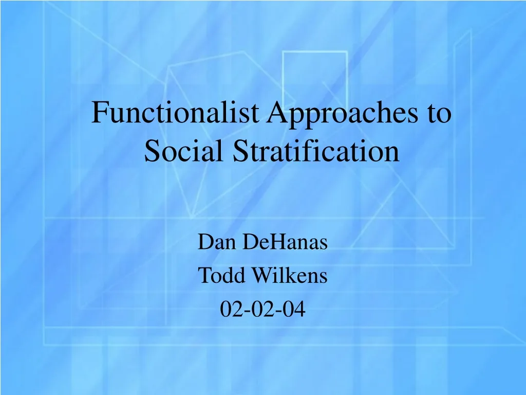 functionalist approaches to social stratification