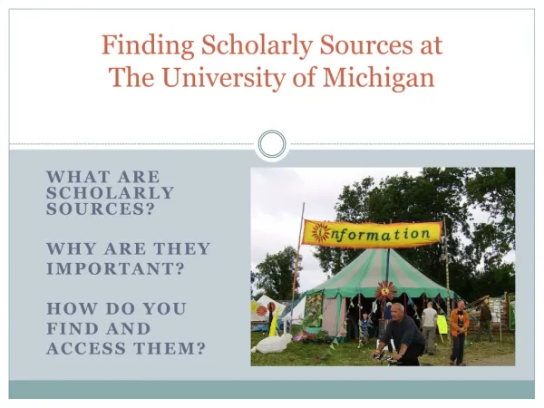 Finding Scholarly Sources at The University of Michigan