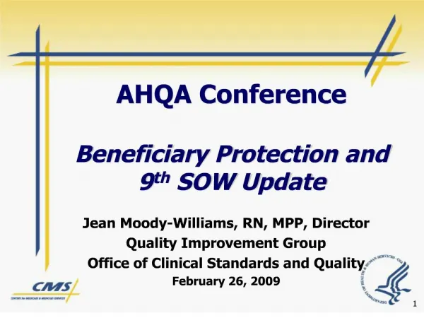 AHQA Conference Beneficiary Protection and 9 th SOW Update