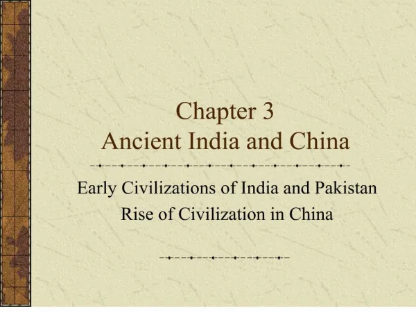 Chapter 3 Ancient India and China
