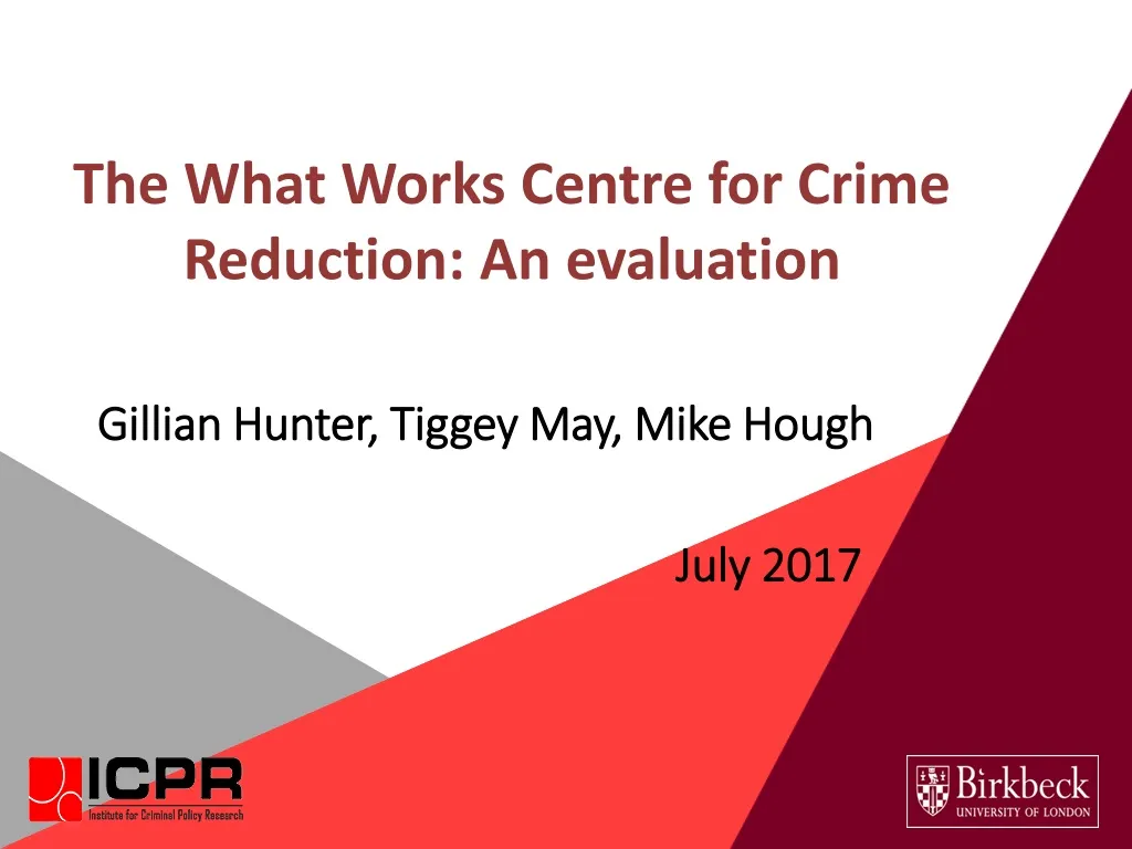 the what works centre for crime reduction an evaluation