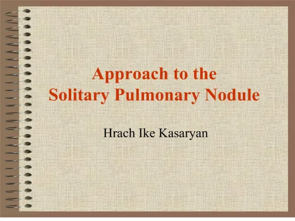 Approach to the Solitary Pulmonary Nodule
