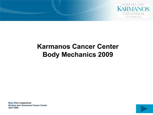 Karmanos Cancer Center Body Mechanics 2009