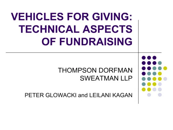 VEHICLES FOR GIVING: TECHNICAL ASPECTS OF FUNDRAISING