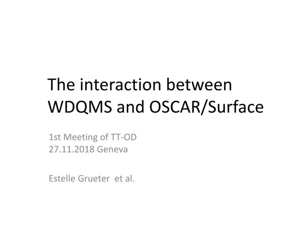 The interaction between WDQMS and OSCAR/Surface