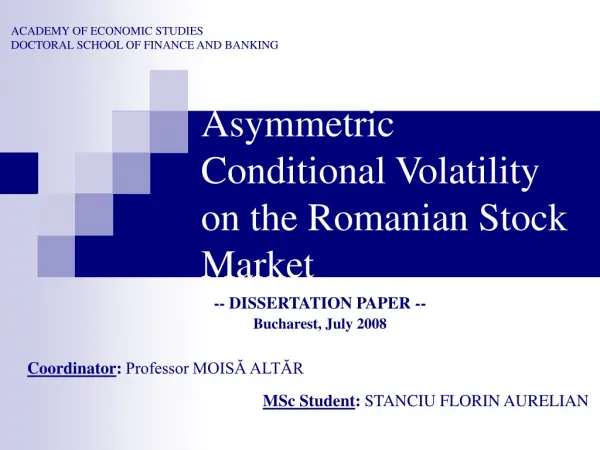 Asymmetric Conditional Volatility on the Romanian Stock Market