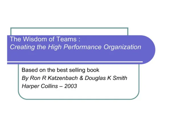 The Wisdom of Teams : Creating the High Performance ...